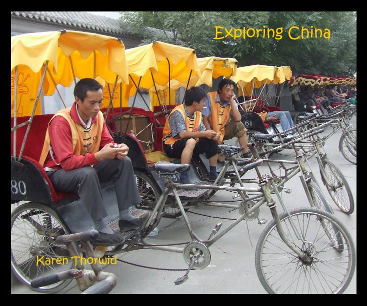 Ver Exploring China por Karen Thorwid