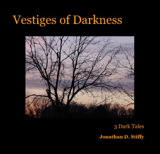 Vestiges of Darkness nach Jonathan D. Stiffy anzeigen