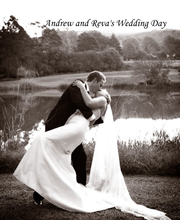 Ver Andrew and Reva's Wedding Day por Deirdre Hewitson