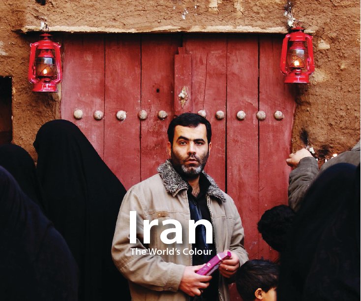View Iran: The World's Colour by Chris Leung