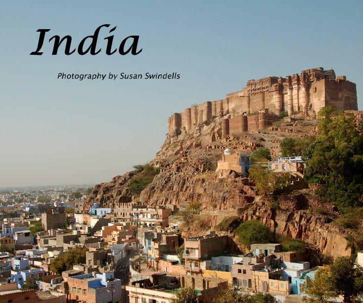 View India by Photography by Susan Swindells
