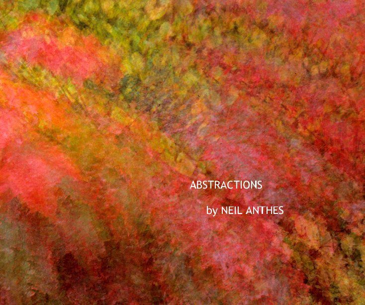 Ver ABSTRACTIONS by NEIL ANTHES por Neil Anthes