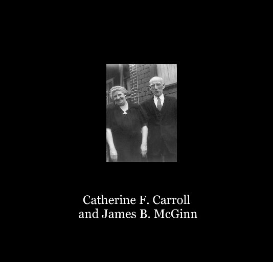 Catherine F. Carroll and James B. McGinn nach Marianne McGinn anzeigen