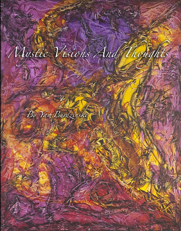 Ver Mystic Visions And Thoughts por Yan Burdzinski