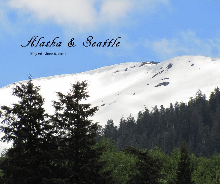 View Alaska & Seattle by Melody Stevens