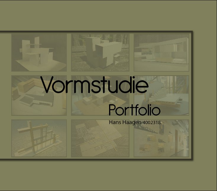 View Vormstudie Portfolio by Hans Haagen