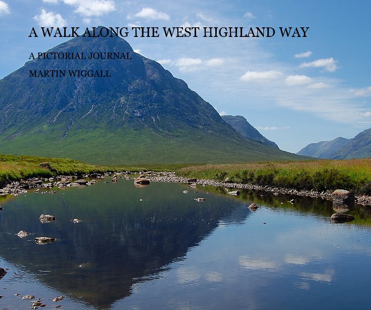 View A WALK ALONG THE WEST HIGHLAND WAY by MARTIN WIGGALL
