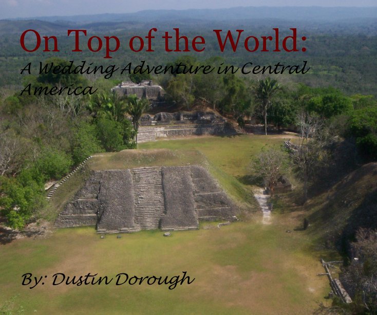 View On Top of the World by Dustin Dorough