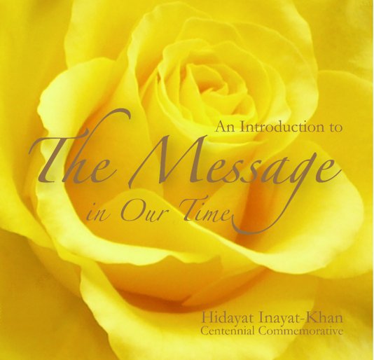 Bekijk An Introduction to the Message in Our Time op Hidayat Inayat-Khan