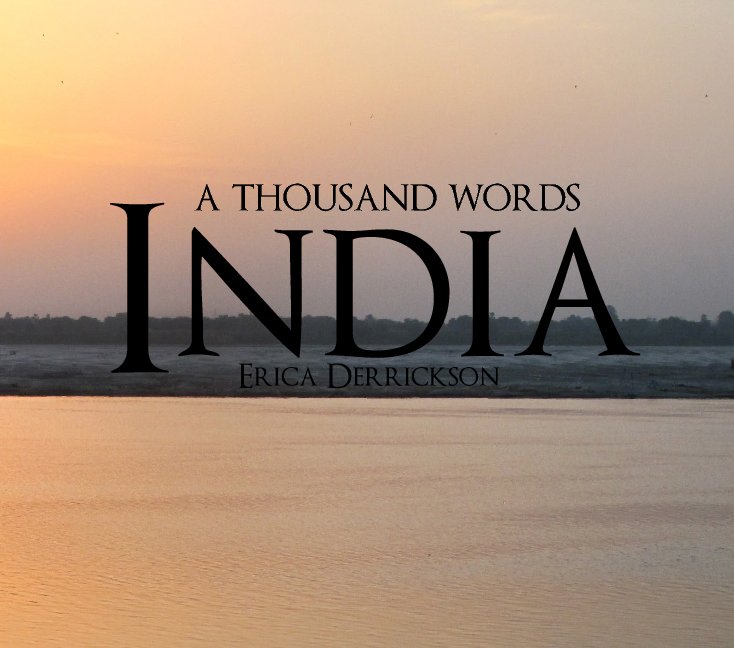 View India: Thousand Words - Hardback Edition by Erica Derrickson