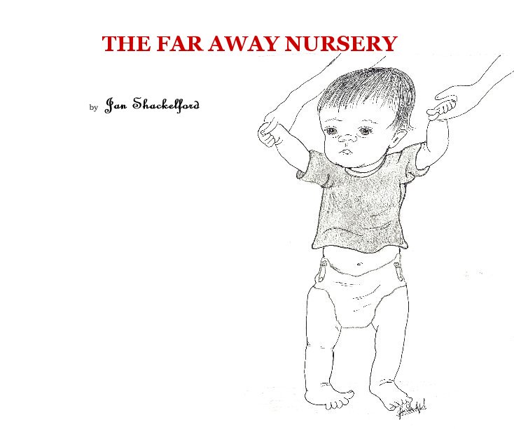Ver The Far Away Nursery por Jan Shackelford
