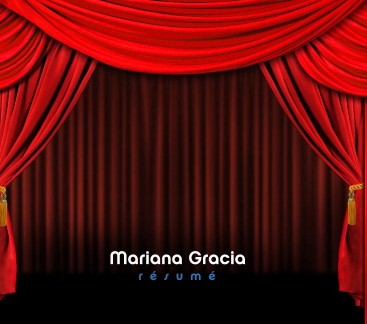 View Mariana Gracia Resume by Mariana Gracia