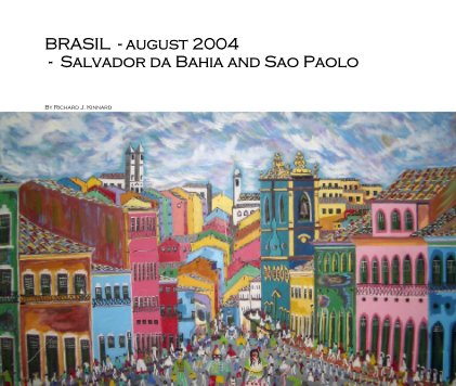 BRASIL  - august 2004  -  Salvador da Bahia and Sao Paolo book cover