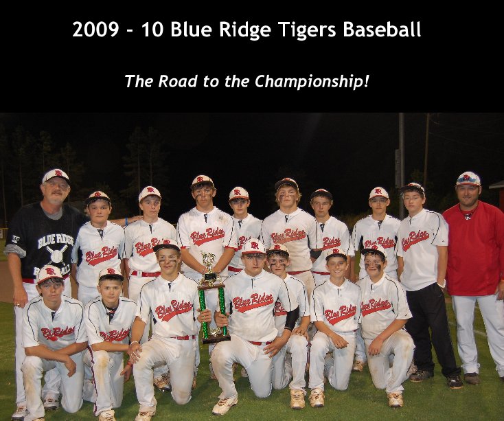 View 2009 - 10 Blue Ridge Tigers Baseball by Mike Greene