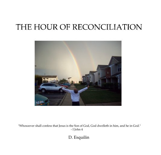 View The Hour of Reconciliation by Domonique Esquilin