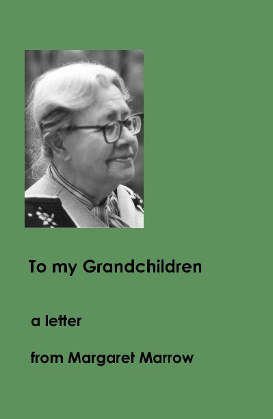 Ver To my Grandchildren por Margaret Marrow