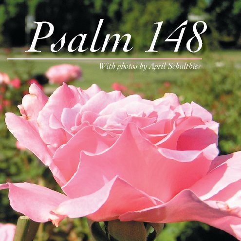 Ver Psalm 148 por April Schulthies