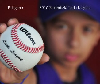 Palagano 2010 Bloomfield Little League book cover