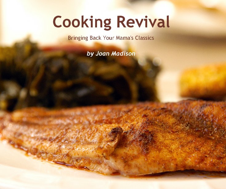 View Cooking Revival by Joan Madison