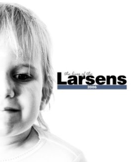 2006: Lives of the Larsens book cover