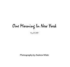 One Morning In New York May 29, 2010 book cover