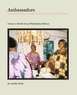 Ambassadors 
Faces behind Ngwa National Association, USA (NNAUSA) book cover