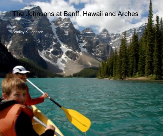 The Johnsons at Banff, Hawaii and Arches book cover