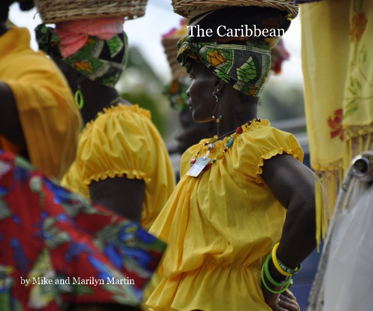 Ver The Caribbean por Mike and Marilyn Martin