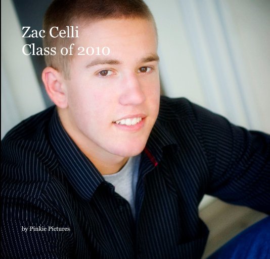 View Zac Celli Class of 2010 by Pinkie Pictures