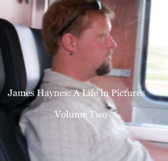 James Haynes: A Life in Pictures Volume Two book cover