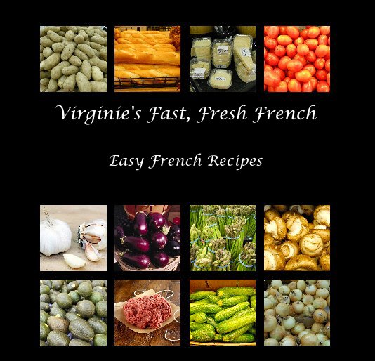 Ver Virginie's Fast, Fresh French por Virginie Vachon