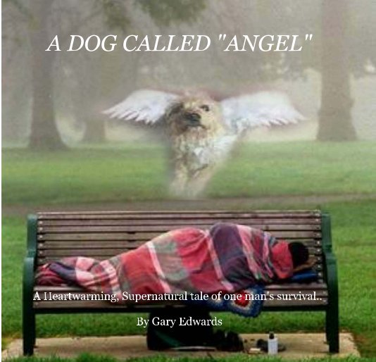 View A DOG CALLED "ANGEL" by Gary Edwards