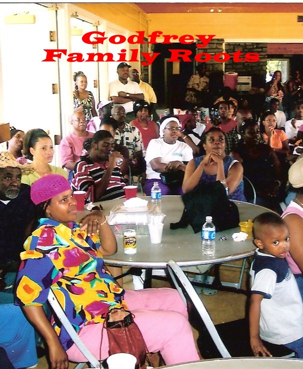 Ver Godfrey Family Roots por Janice Robbiins