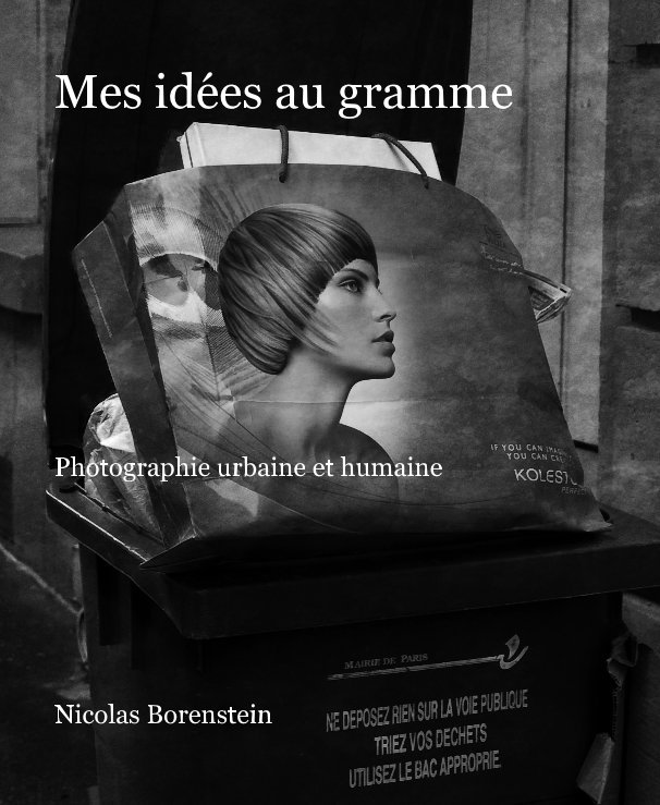 View Mes idées au gramme by Nicolas Borenstein