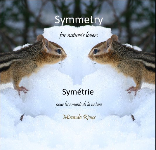Bekijk Symmetry for nature lovers op Miranda Rioux