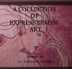 A COLLECTION OF EXPRESSIONISM ART book cover