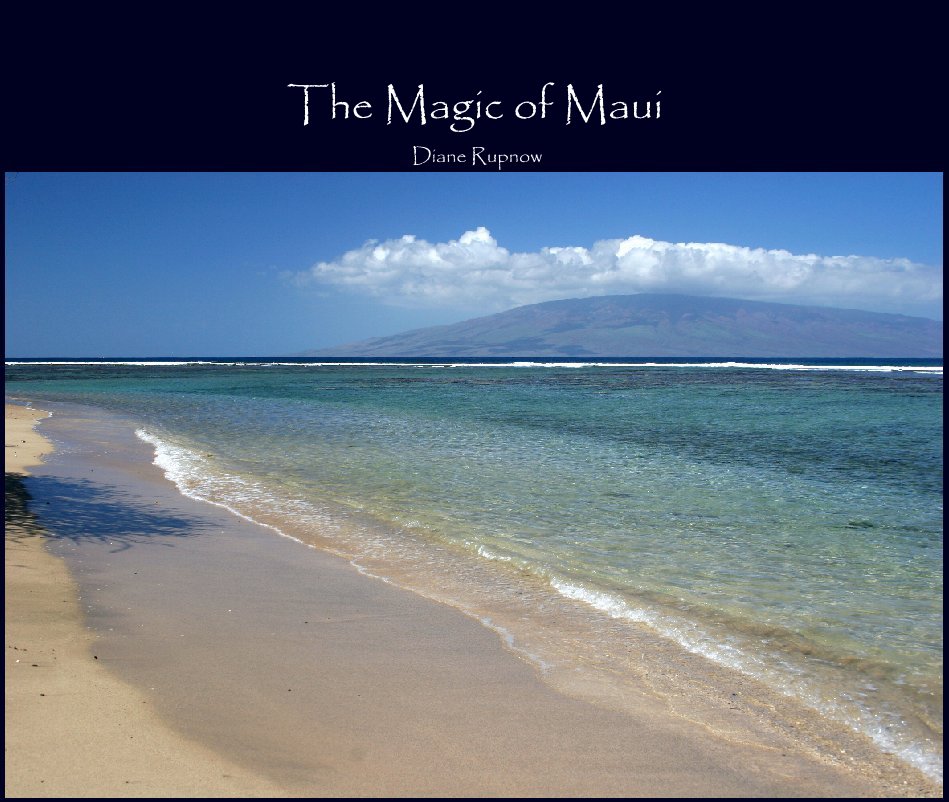 Visualizza The Magic of Maui di Diane Rupnow
