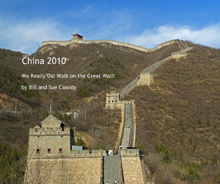 Visualizza China 2010 di Bill and Sue Cassidy