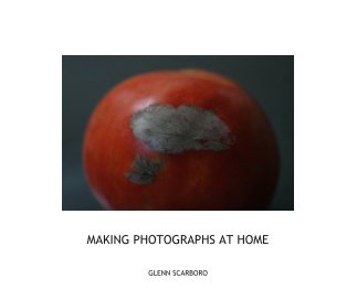 MAKING PHOTOGRAPHS AT HOME book cover