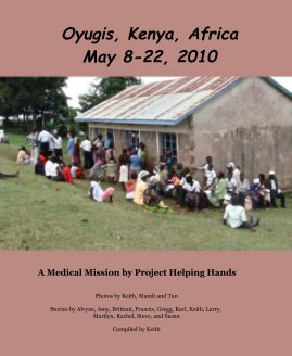 Oyugis, Kenya, Africa May 8-22, 2010 book cover