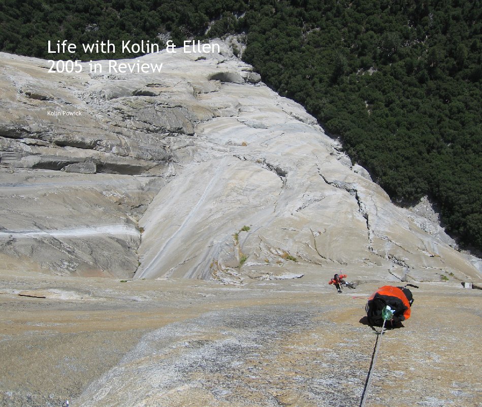 View Life with Kolin and  Ellen - 2005 in Review by Kolin Powick