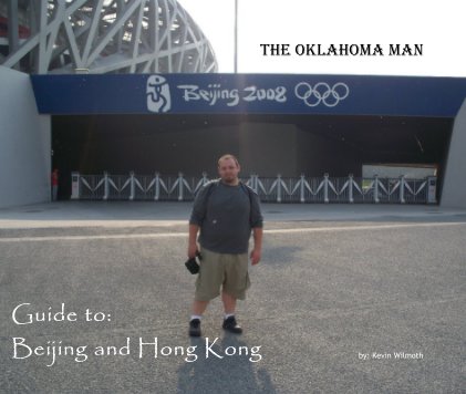 The Oklahoma Man Guide to: Beijing and Hong Kong book cover