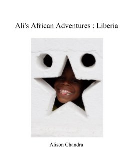 Ali's African Adventures : Liberia book cover