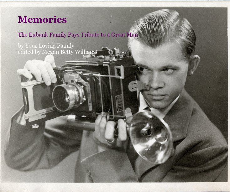 View Memories by Your Loving Family edited by Megan Betty Williams