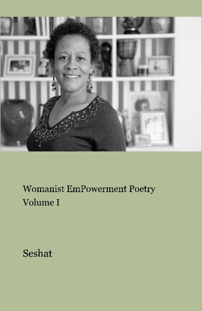 View Womanist Empowerment Poetry Volume I by Pamala G Wiley
