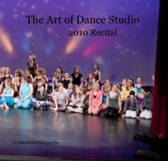 The Art of Dance Studio 2010 Recital book cover