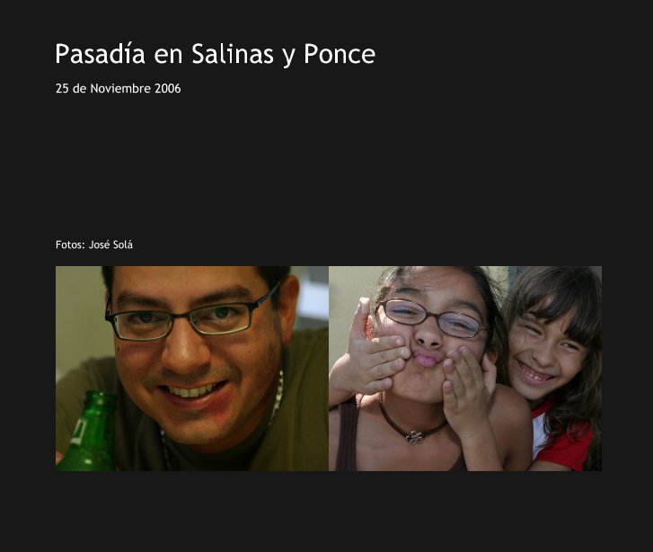 Pasadía en Salinas y Ponce nach fotos: José Solá anzeigen