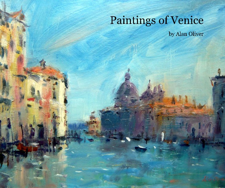 View Paintings of Venice by Alan Oliver