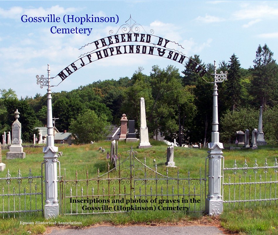 View Gossville (Hopkinson) Cemetery by Epsom Historical Association