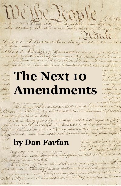 The Next 10 Amendments nach Dan Farfan anzeigen